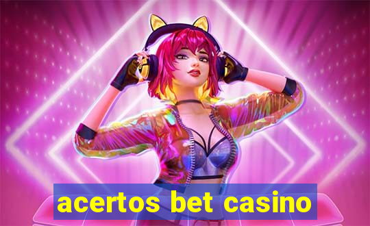 acertos bet casino